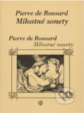 Kniha: Milostné sonety (Pierre de Ronsard). Vyšehrad, 2004 Kniha: Milostné sonety (Pierre de Ronsard). Vyšehrad, 2004