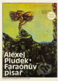 Kniha: Faraónův písař (Alexej Pludek). Československý spisovatel, 1986 Kniha: Faraónův písař (Alexej Pludek). Československý spisovatel, 1986