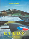 Kniha: Etudy vonící luftem (Václav Vašek). Svět křídel, 1993 Kniha: Etudy vonící luftem (Václav Vašek). Svět křídel, 1993