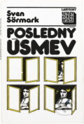 Kniha: Posledný úsmev (Sven Sörmark). Smena, 1989 Kniha: Posledný úsmev (Sven Sörmark). Smena, 1989