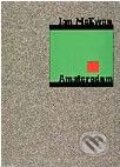 Kniha: Amsterodam (Ian McEwan). Volvox Globator Kniha: Amsterodam (Ian McEwan). Volvox Globator