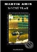 Kniha: Noční vlak (Martin Amis). Volvox Globator Kniha: Noční vlak (Martin Amis). Volvox Globator