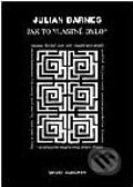 Kniha: Jak to vlastně bylo? (Julian Barnes). Volvox Globator Kniha: Jak to vlastně bylo? (Julian Barnes). Volvox Globator
