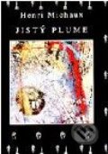 Kniha: Jistý Plume (Henri Michaux). Volvox Globator Kniha: Jistý Plume (Henri Michaux). Volvox Globator