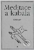 Kniha: Meditace a kabala (Aryeh Kaplan). Volvox Globator Kniha: Meditace a kabala (Aryeh Kaplan). Volvox Globator