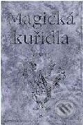 Kniha: Magická kuřidla (Josef Veselý). Volvox Globator Kniha: Magická kuřidla (Josef Veselý). Volvox Globator