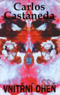 Kniha: Vnitřní oheň (Carlos Castaneda). Volvox Globator, 1998 Kniha: Vnitřní oheň (Carlos Castaneda). Volvox Globator, 1998