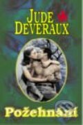 Kniha: Požehnání (Jude Deveraux) Kniha: Požehnání (Jude Deveraux)