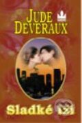 Kniha: Sladké lži (Jude Deveraux) Kniha: Sladké lži (Jude Deveraux)