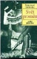 Kniha: Svět proměn (John Perkins). Volvox Globator Kniha: Svět proměn (John Perkins). Volvox Globator