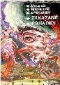 Kniha: Zakázané pohádky (Alexandr Nikolajevič Afanasjev). Volvox Globator Kniha: Zakázané pohádky (Alexandr Nikolajevič Afanasjev). Volvox Globator