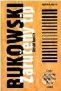 Kniha: Charles Bukowski: Zaručený tip (Gerald Locklin). Volvox Globator Kniha: Charles Bukowski: Zaručený tip (Gerald Locklin). Volvox Globator