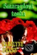 Kniha: Smaragdová touha (Carolyne Swann). Baronet Kniha: Smaragdová touha (Carolyne Swann). Baronet