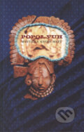 Kniha: Popol Vuh (Ivan Slavík). Dauphin, 2000 Kniha: Popol Vuh (Ivan Slavík). Dauphin, 2000