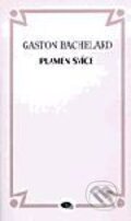 Kniha: Plamen svíce (Gaston Bachelard). Dauphin Kniha: Plamen svíce (Gaston Bachelard). Dauphin