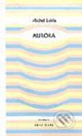 Kniha: Aurora (Michel Leiris). Dauphin Kniha: Aurora (Michel Leiris). Dauphin