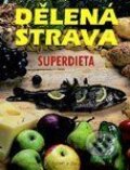 Dělená strava - Superdieta - Kolektiv autorů, Vašut