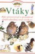 Kniha: Vtáky - Zvedavými očami (Jill Bailey a David Burnie) Kniha: Vtáky - Zvedavými očami (Jill Bailey a David Burnie)