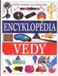 Veľká detská encyklopédia - Encyklopédia vedy - Kolektív autorov