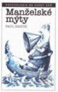 Kniha: Manželské mýty (Paul Hauck). Slovart Kniha: Manželské mýty (Paul Hauck). Slovart