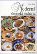 Kniha: Moderná slovenská kuchárka (Jozef Rybár). Slovart, 2000 Kniha: Moderná slovenská kuchárka (Jozef Rybár). Slovart, 2000
