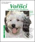 Kniha: Voříšci (Christine Metzgerová a Uwe Streitferdt). Vašut, 2004 Kniha: Voříšci (Christine Metzgerová a Uwe Streitferdt). Vašut, 2004