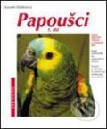 Kniha: Papoušci - 1.díl (Annette Wolterová). Vašut, 2004 Kniha: Papoušci - 1.díl (Annette Wolterová). Vašut, 2004