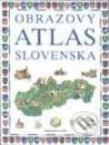 Kniha: Obrazový atlas Slovenska (Autorský kolektiv). Slovart, 2003 Kniha: Obrazový atlas Slovenska (Autorský kolektiv). Slovart, 2003