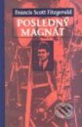 Kniha: Posledný magnát (Francis Scott Fitzgerald). Slovart, 1977 Kniha: Posledný magnát (Francis Scott Fitzgerald). Slovart, 1977
