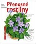 Kniha: Přenosné rostliny (Helga a Dieter Mittmannovi). Vašut Kniha: Přenosné rostliny (Helga a Dieter Mittmannovi). Vašut