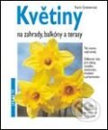 Kniha: Květiny na zahrady, balkóny a terasy (Karin Greinerová). Vašut Kniha: Květiny na zahrady, balkóny a terasy (Karin Greinerová). Vašut