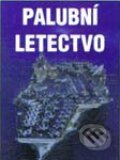 Kniha: Palubní letectvo (Autorský kolektív). Vašut Kniha: Palubní letectvo (Autorský kolektív). Vašut