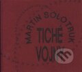 Kniha: Tiché vojny (Martin Solotruk). Drewo a srd Kniha: Tiché vojny (Martin Solotruk). Drewo a srd