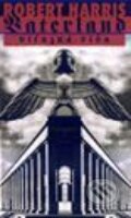 Kniha: Vaterland - víťazná ríša (Robert Harris) Kniha: Vaterland - víťazná ríša (Robert Harris)