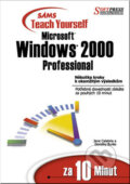 Kniha: Windows 2000 professional za 10 minut (Dorothy Burke a Jane Calabria). SoftPress, 2001 Kniha: Windows 2000 professional za 10 minut (Dorothy Burke a Jane Calabria). SoftPress, 2001
