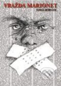 Kniha: Vražda marionet (Tomáš Horváth). L.C.A. Kniha: Vražda marionet (Tomáš Horváth). L.C.A.