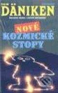 Kniha: Nové kozmické stopy (Erich von Däniken). Slovenský spisovateľ Kniha: Nové kozmické stopy (Erich von Däniken). Slovenský spisovateľ