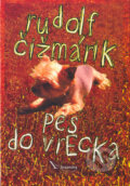 Kniha: Pes do vrecka (Rudolf Čižmárik). Alexandra, 2005 Kniha: Pes do vrecka (Rudolf Čižmárik). Alexandra, 2005