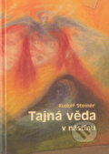Kniha: Tajná věda v nástinu (Rudolf Steiner). Fabula, 2005 Kniha: Tajná věda v nástinu (Rudolf Steiner). Fabula, 2005