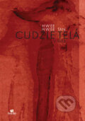 Kniha: Cudzie telá v nás (Ten Hwee Hwee). Porta Libri, 2004 Kniha: Cudzie telá v nás (Ten Hwee Hwee). Porta Libri, 2004