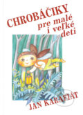 Kniha: Chrobáčiky pre malé i veľké deti (Jan Karafiát). Tranoscius, 2004 Kniha: Chrobáčiky pre malé i veľké deti (Jan Karafiát). Tranoscius, 2004