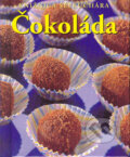 Kniha: Čokoláda (Jacqueline Bellefontaineová). Slovart, 2005 Kniha: Čokoláda (Jacqueline Bellefontaineová). Slovart, 2005