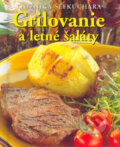 Kniha: Grilovanie a letné šaláty (Jacqueline Bellefontaineová). Slovart, 2005 Kniha: Grilovanie a letné šaláty (Jacqueline Bellefontaineová). Slovart, 2005