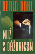Kniha: Muž s dáždnikom (Roald Dahl). Slovenský spisovateľ, 2005 Kniha: Muž s dáždnikom (Roald Dahl). Slovenský spisovateľ, 2005