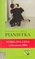 Kniha: Pianistka (Elfriede Jelineková). Nakladatelství Lidové noviny, 2004 Kniha: Pianistka (Elfriede Jelineková). Nakladatelství Lidové noviny, 2004