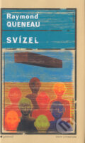 Kniha: Svízel (Raymond Queneau). Garamond, 2003 Kniha: Svízel (Raymond Queneau). Garamond, 2003