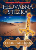 Kniha: Hedvábná stezka (Colin Falconer). BB/art, 2007 Kniha: Hedvábná stezka (Colin Falconer). BB/art, 2007