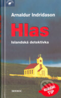 Kniha: Hlas (Arnaldur Indridason). Moba, 2005 Kniha: Hlas (Arnaldur Indridason). Moba, 2005