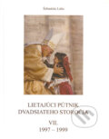 Kniha: Lietajúci pútnik dvadsiateho storočia VII. (Šebastián Labo). Vydavateľstvo Michala Vaška, 2004 Kniha: Lietajúci pútnik dvadsiateho storočia VII. (Šebastián Labo). Vydavateľstvo Michala Vaška, 2004