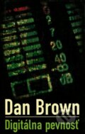 Kniha: Digitálna pevnosť (Dan Brown). Slovart, 2005 Kniha: Digitálna pevnosť (Dan Brown). Slovart, 2005